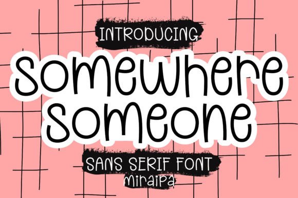 Enhance Your Brand with the Somewhere Someone Font