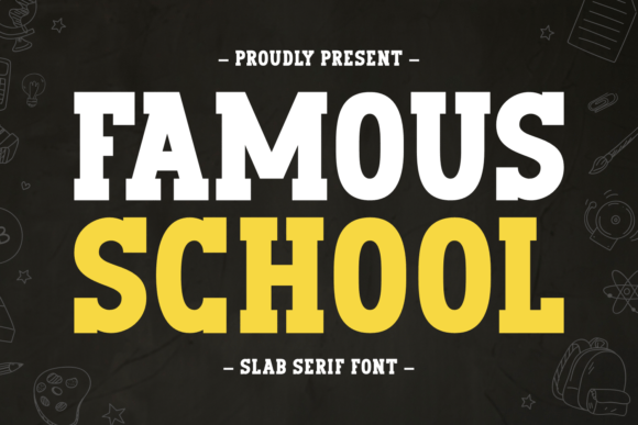 Famous School Slab Serif Font Review