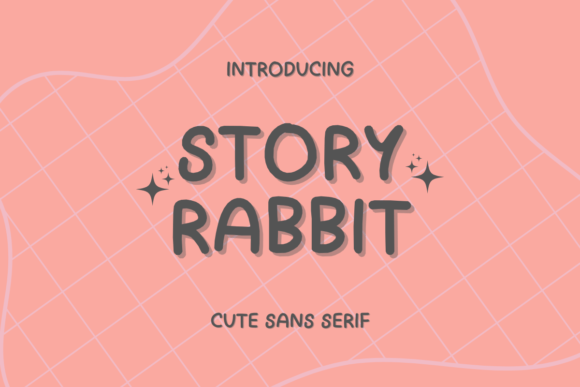 Story Rabbit: A Font That Speaks to Your Campaign